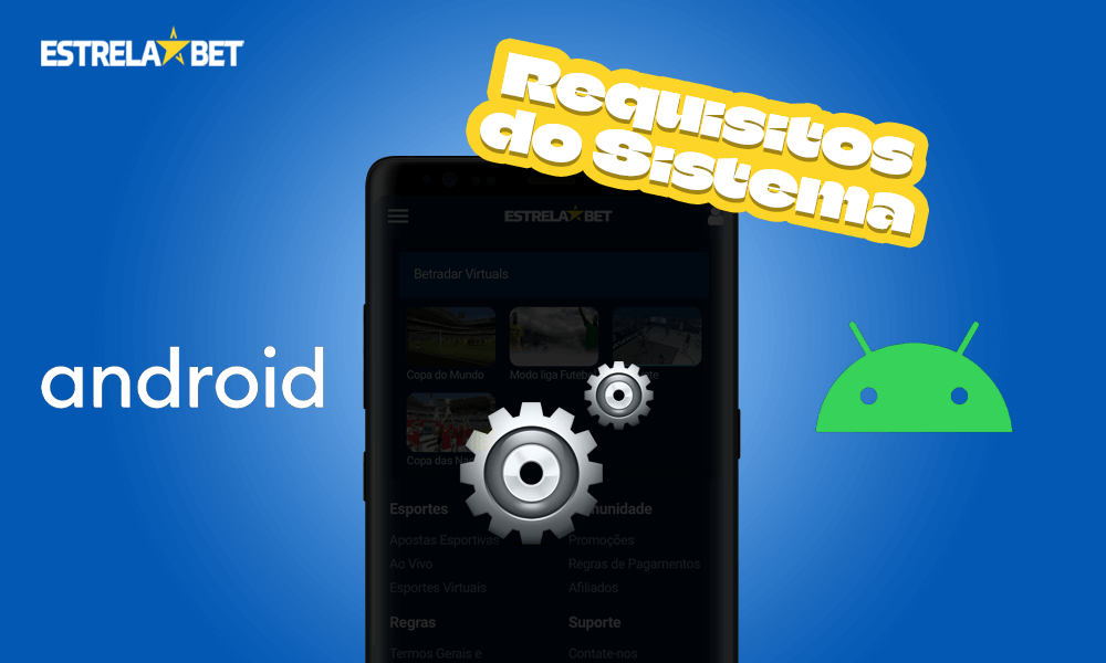 Requisitos de sistema do APK Estrela Bet para Android