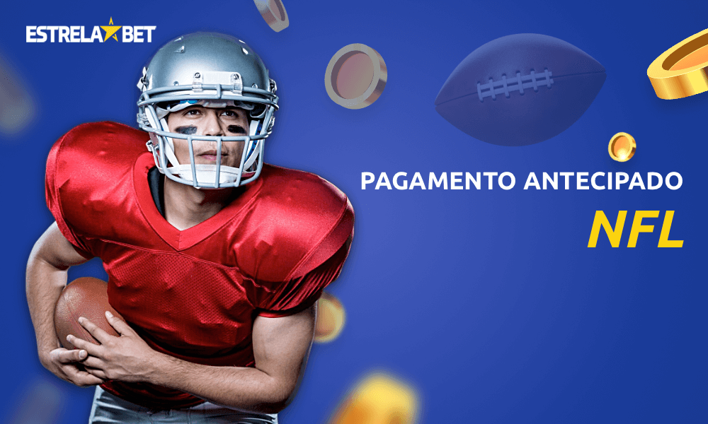 Pagamento antecipado NFL no Estrelabet